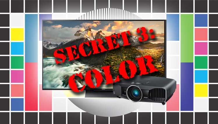 Top 5 Secrets to Best Picture Quality : Secret 3 - TV Color